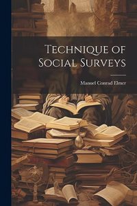 Technique of Social Surveys