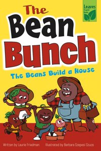 The Beans Build a House