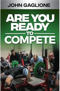 Are You Ready To Compete