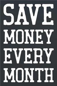 Save Money Every Month