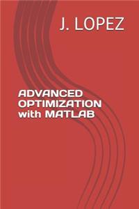 ADVANCED OPTIMIZATION with MATLAB