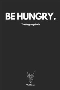 Be Hungry Trainingstagebuch - Weißhirsch