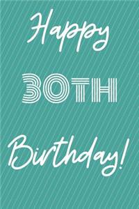 Happy 30th Birthday