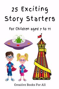 25 Exciting Story Starters