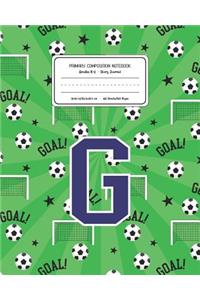 Primary Composition Notebook Grades K-2 Story Journal G