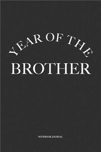 Year Of The Brother