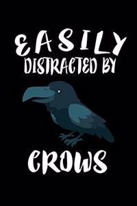 Easily Distracted By Crows