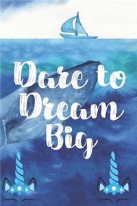 Dare to dream