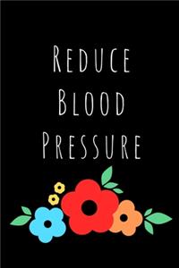 Reduce Blood Pressure