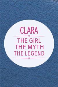 Clara the Girl the Myth the Legend