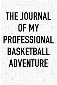 The Journal of My Professional Basketball Adventure