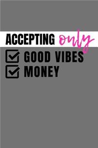 Accepting Only Good Vibe Money
