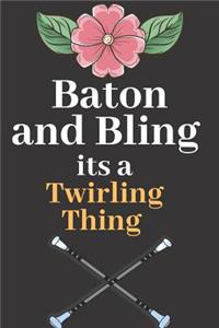 Baton and Bling it's a Twirling Thing