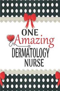 One Amazing Dermatology Nurse