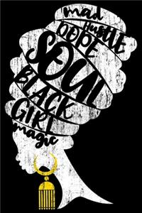 Mad Hustle Dope Soul Black Girl Magic
