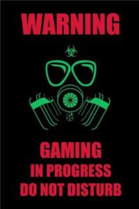 Warning Level Gaming in Progress Do Not Disturb