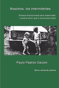 Nosotros, los intermitentes