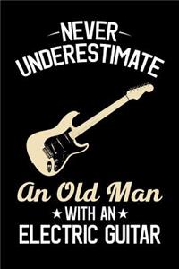 Never Underestimate An Old Man With An Electric Guitar