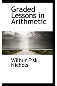 Graded Lessons in Arithmetic