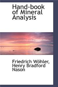 Hand-Book of Mineral Analysis