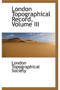 London Topographical Record, Volume III