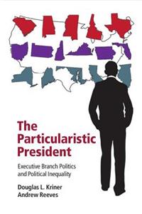 The Particularistic President