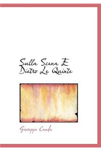 Sulla Scena E Dietro Le Quinte