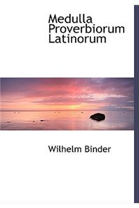 Medulla Proverbiorum Latinorum