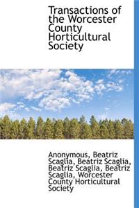 Transactions of the Worcester County Horticultural Society