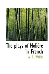 The Plays of Molière in French