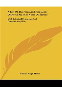 A List Of The Ferns And Fern Allies Of North America North Of Mexico