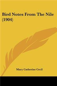 Bird Notes From The Nile (1904)