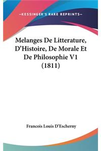 Melanges De Litterature, D'Histoire, De Morale Et De Philosophie V1 (1811)