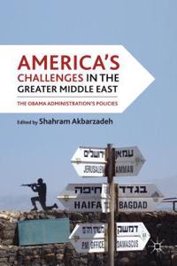 America's Challenges in the Greater Middle East