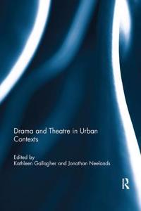 Drama and Theatre in Urban Contexts