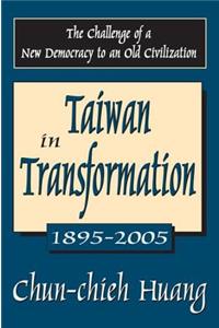 Taiwan in Transformation 1895-2005