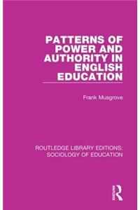 Patterns of Power and Authority in English Education