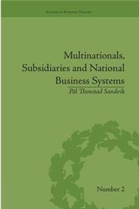 Multinationals, Subsidiaries and National Business Systems