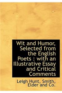 Wit and Humor, Selected from the English Poets