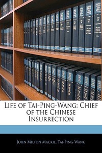 Life of Tai-Ping-Wang