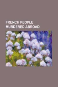 French People Murdered Abroad