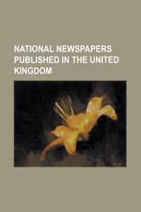 National Newspapers Published in the United Kingdom
