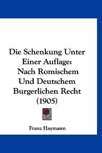 Die Schenkung Unter Einer Auflage