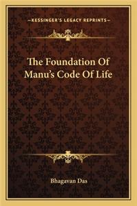 The Foundation Of Manu's Code Of Life