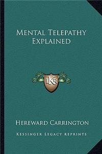 Mental Telepathy Explained