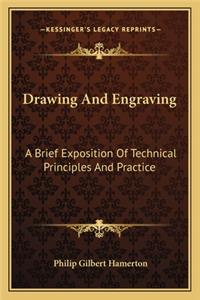 Drawing and Engraving