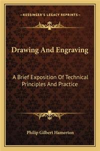 Drawing and Engraving