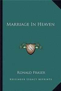 Marriage In Heaven