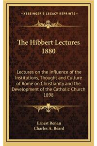 The Hibbert Lectures 1880