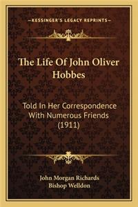 The Life Of John Oliver Hobbes